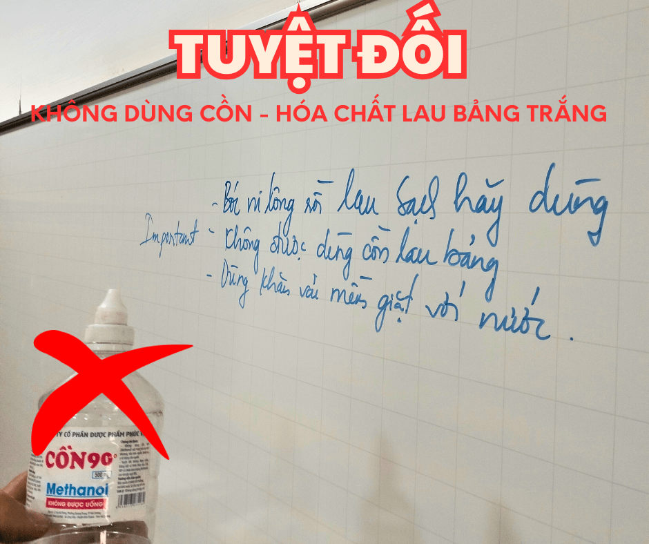 Không sử dụng cồn để làm sạch bảng trắng